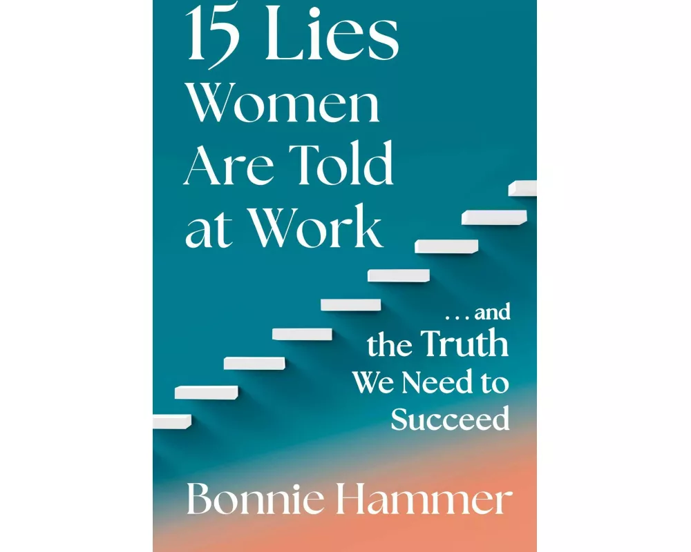 15 Lies Women Are Told at Work