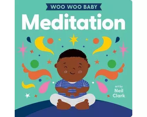 Woo Woo Baby: Meditation