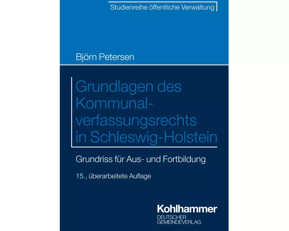 Grundlagen des Kommunalverfassungsrechts in Schleswig-Holstein