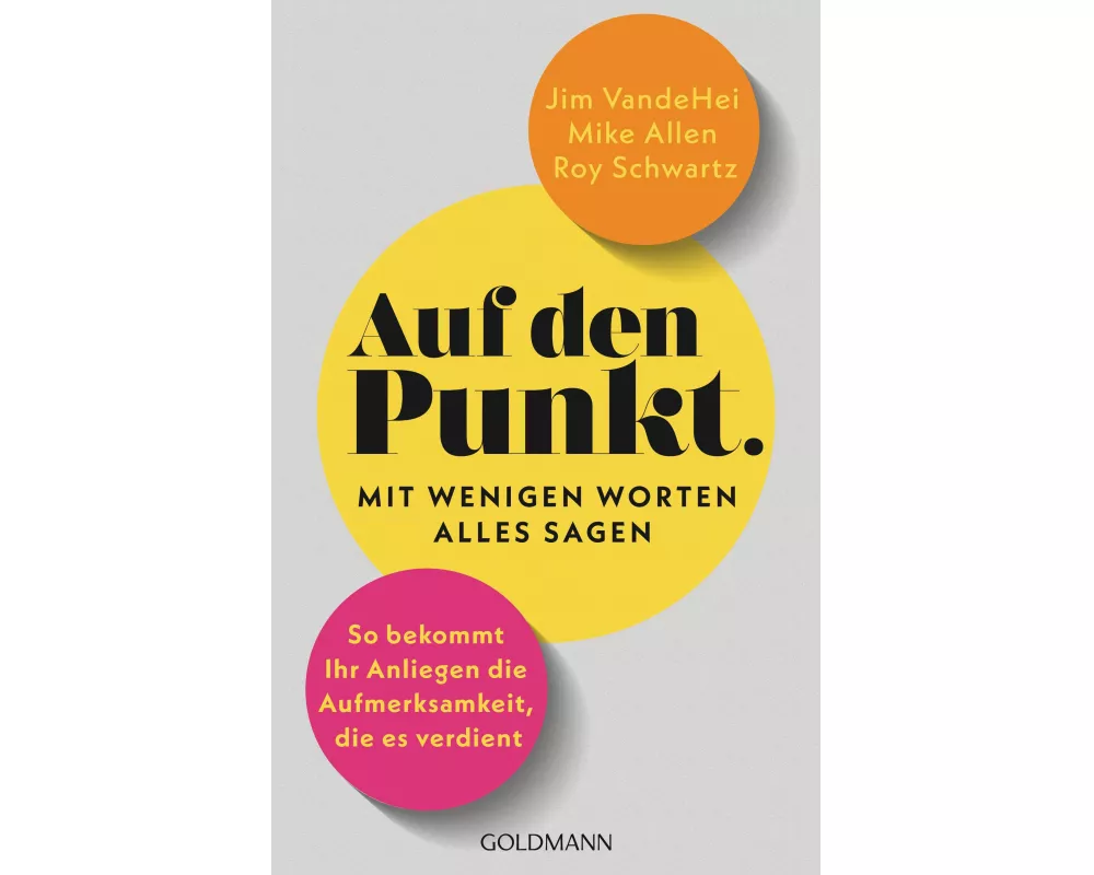 Auf den Punkt – Mit wenigen Worten alles sagen