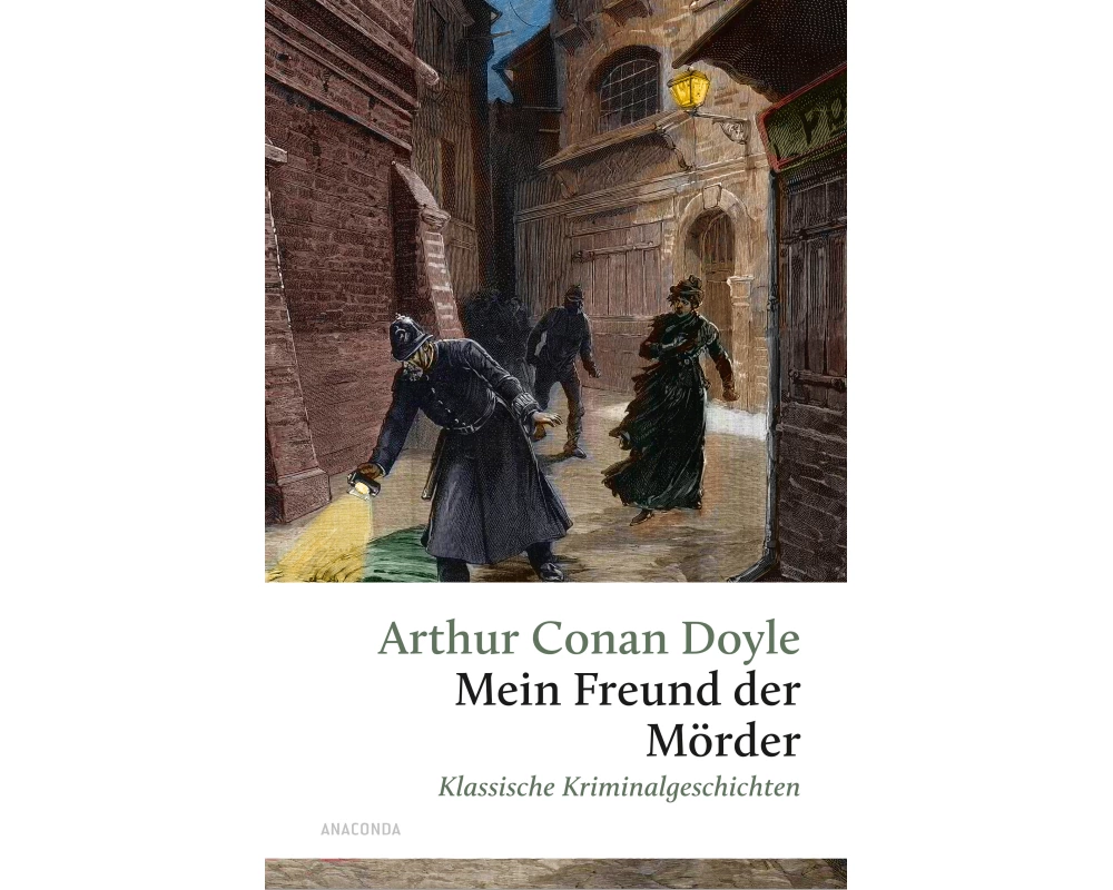 Mein Freund, der Mörder. Klassische Kriminalgeschichten