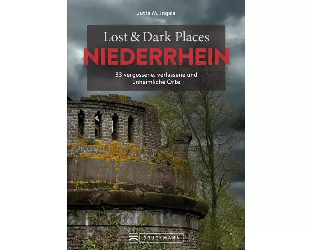 Lost & Dark Places Niederrhein
