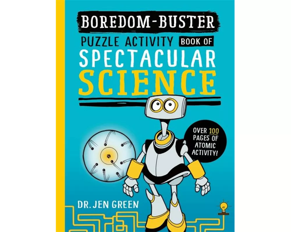 Boredom Buster: A Puzzle Activity Book of Spectacular Science