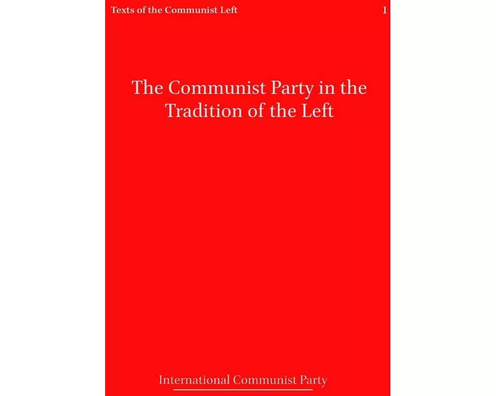 The Communist Party in the Tradition of the Left