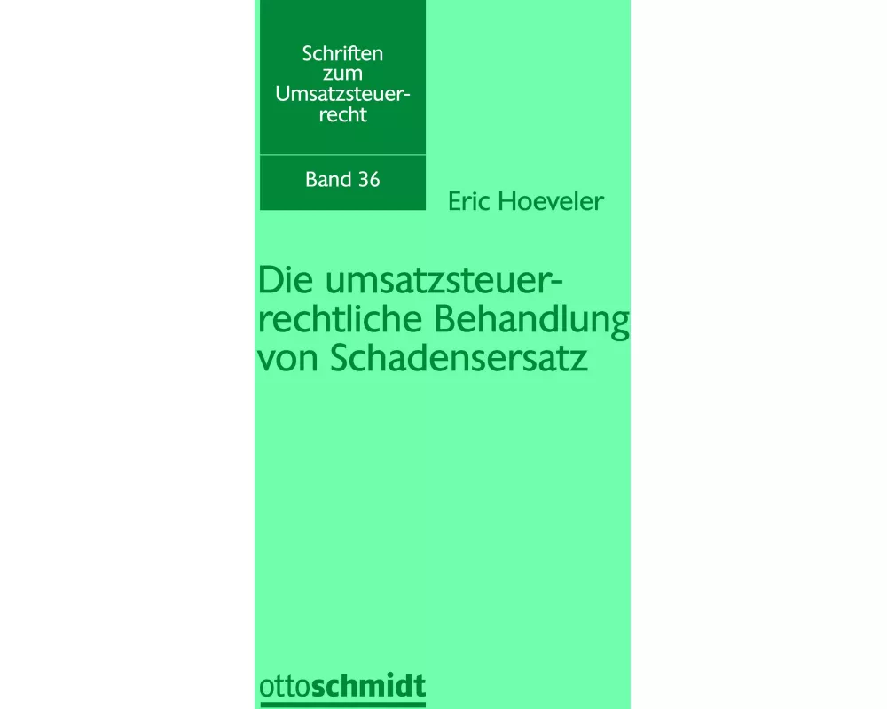 Die umsatzsteuerrechtliche Behandlung von Schadensersatz