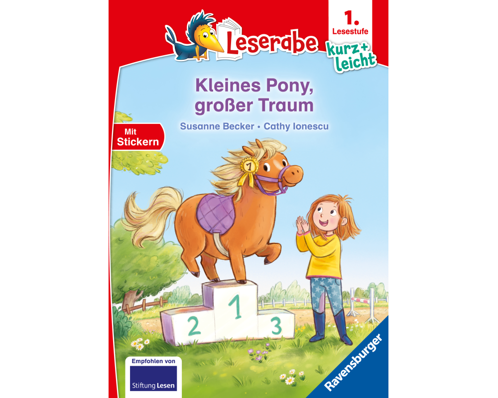 Leserabe 1. Lesestufe Kurz und leicht - Kleines Pony, großer Traum