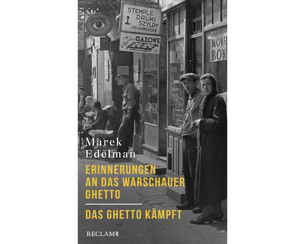 Erinnerungen an das Warschauer Ghetto - Das Ghetto kämpft