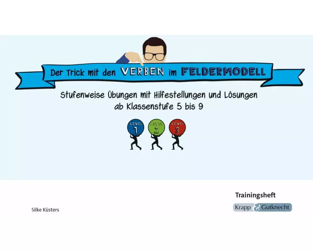Der Trick mit den Verben im Feldermodell - Trainingsheft