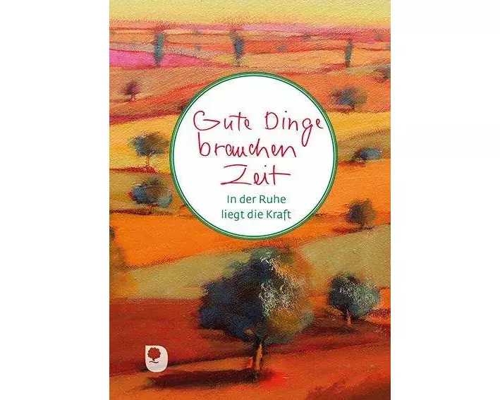 Gute Dinge brauchen Zeit