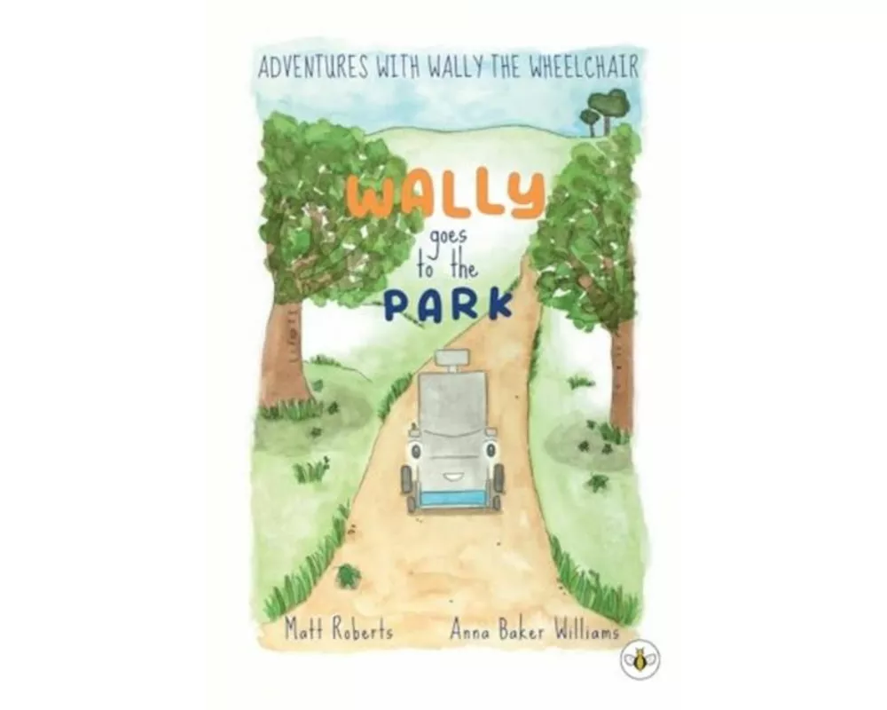 Adventures with Wally the Wheelchair: Wally Goes to the Park