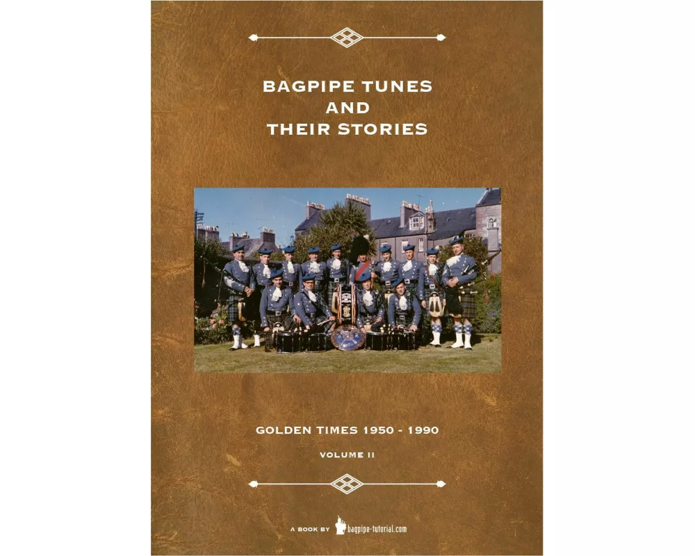 Bagpipe Tunes And Their Stories
