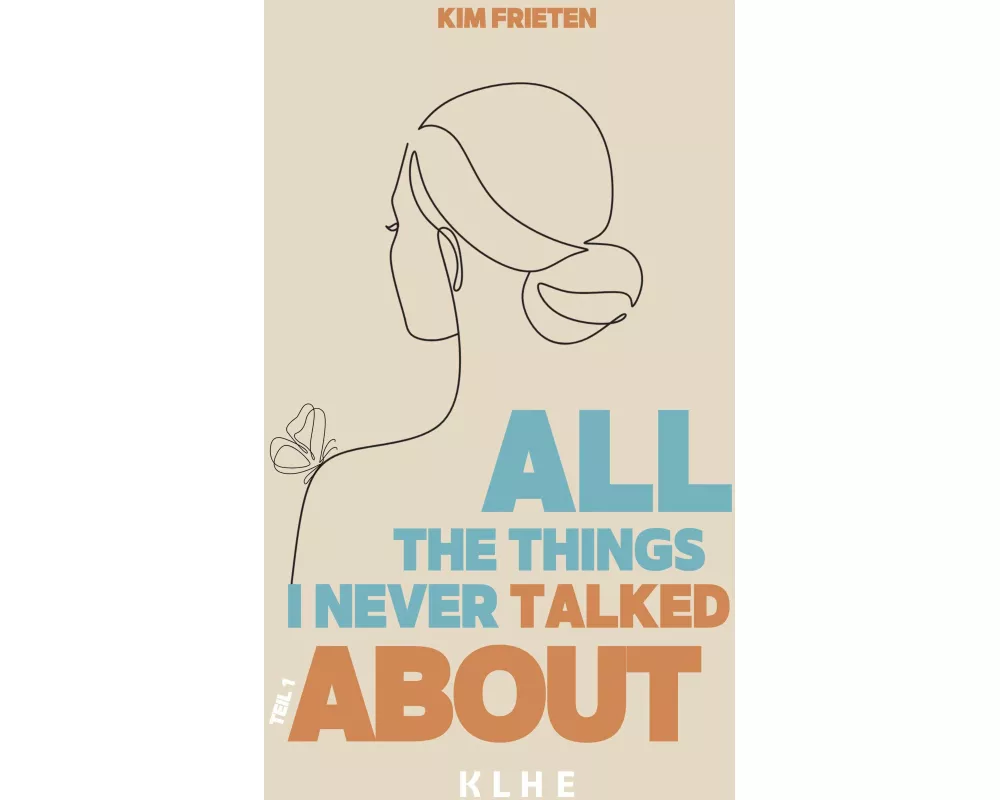 All the things I never talked about