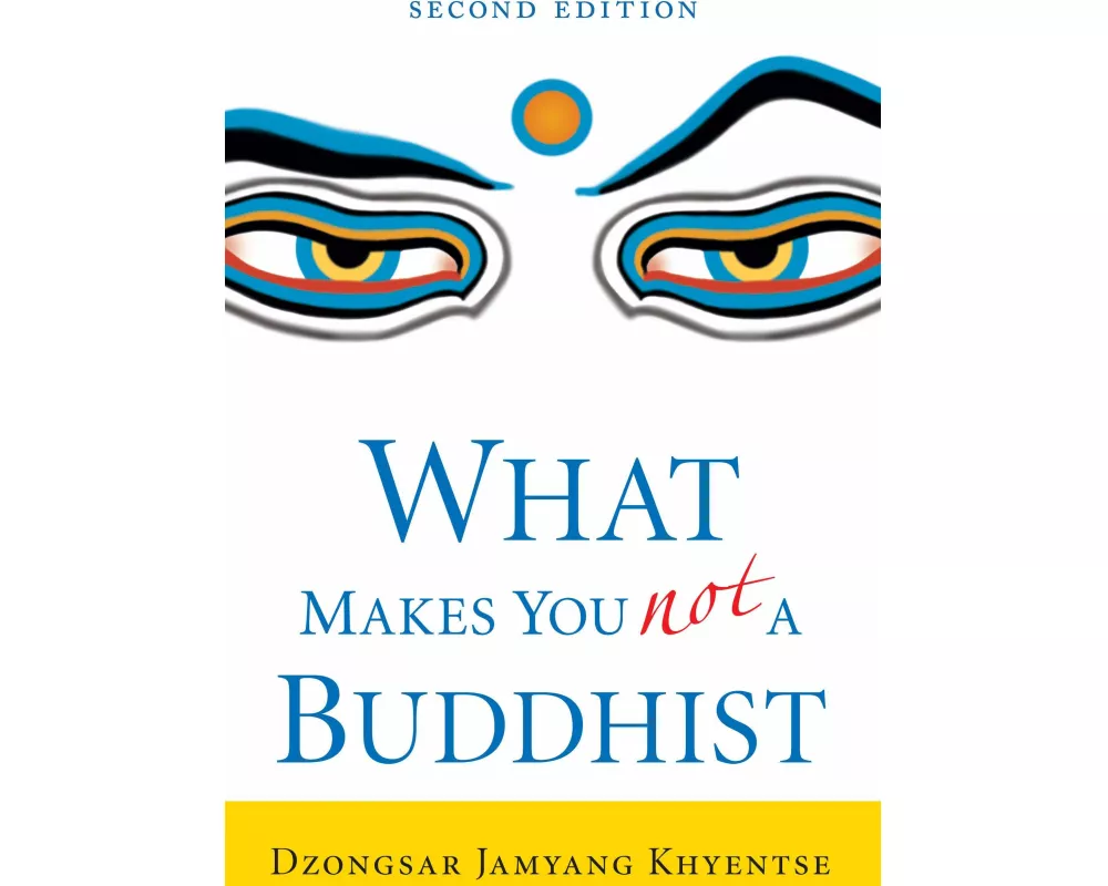What Makes You Not a Buddhist