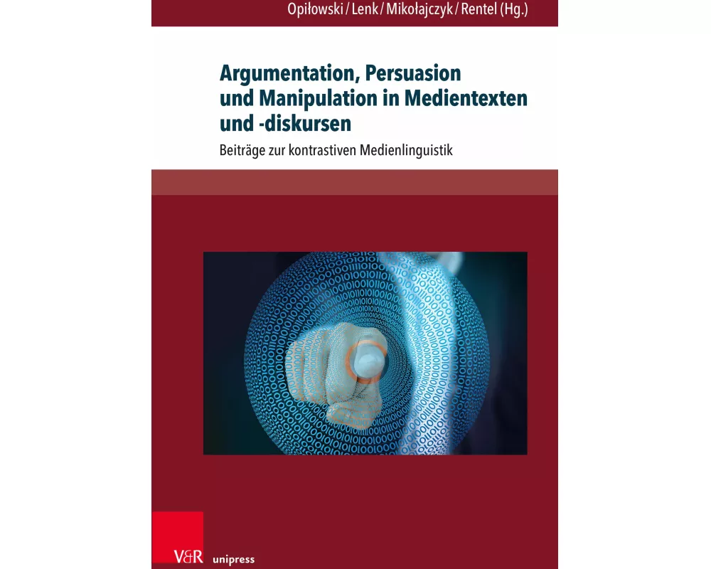Argumentation, Persuasion und Manipulation in Medientexten und -diskursen