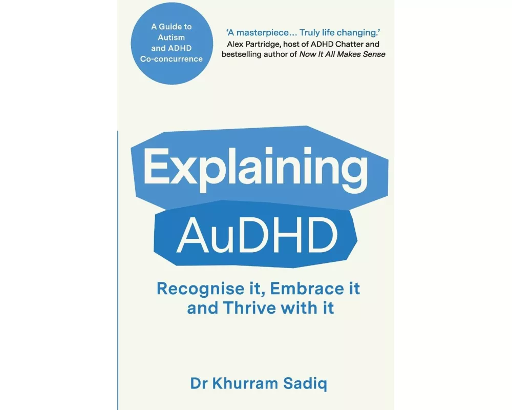 Explaining AuDHD