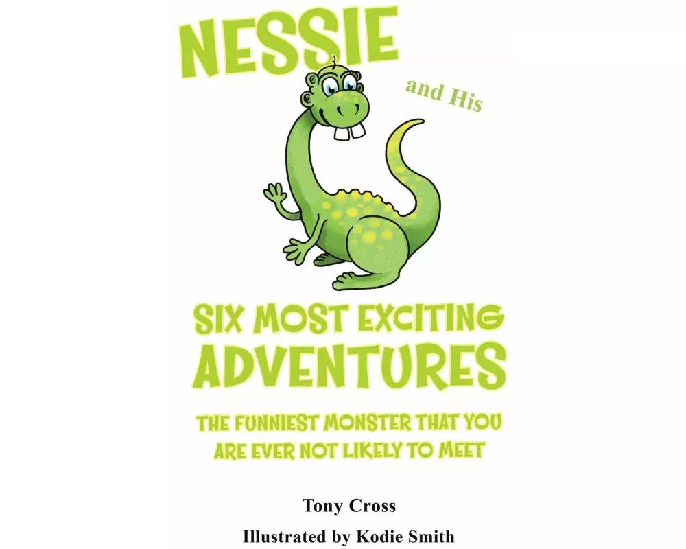 Nessie and His Six Most Exciting Adventures