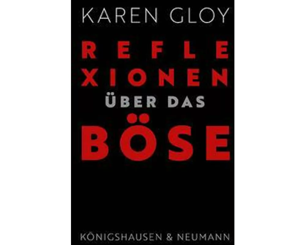 Reflexionen über das Böse