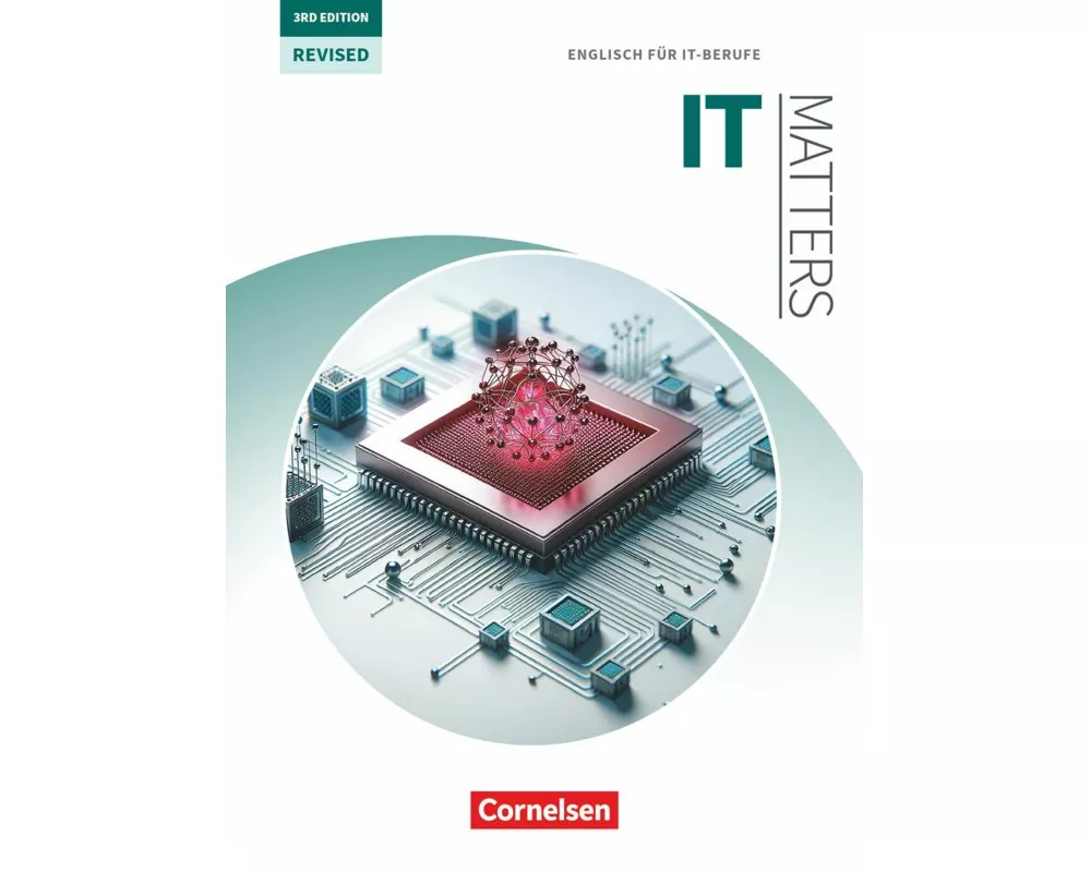 Matters Technik - Englisch für technische Ausbildungsberufe - IT Matters 3rd Edition – Revised - B1-C1
