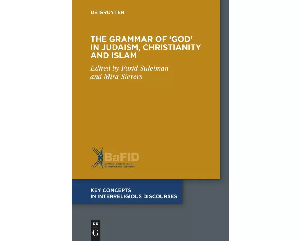 The Grammar of 'God' in Judaism, Christianity and Islam