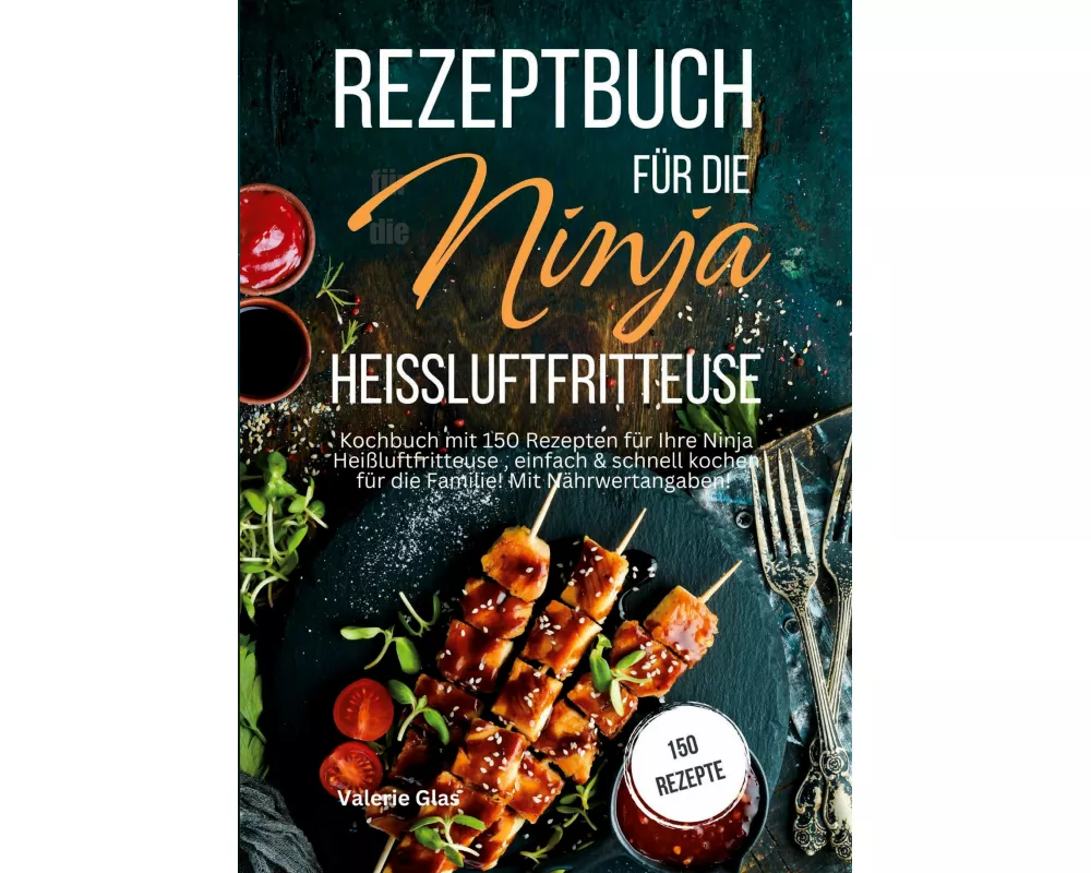 Rezeptbuch für die Ninja Heißluftfritteuse