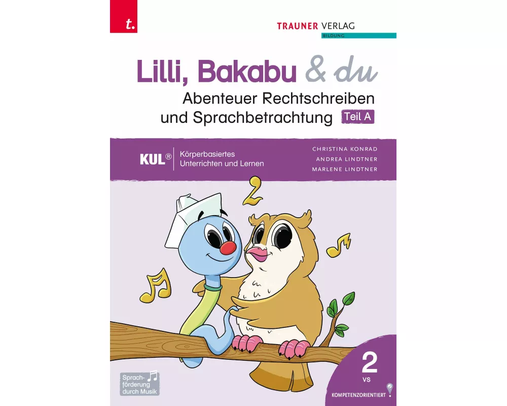 Lilli, Bakabu & du - Abenteuer Rechtschreiben und Sprachbetrachtung 2 (dreiteilig)