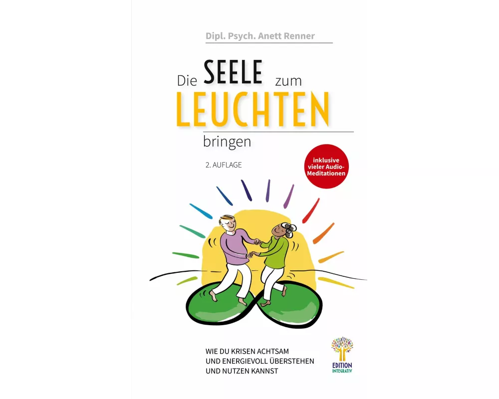 Die Seele zum Leuchten bringen