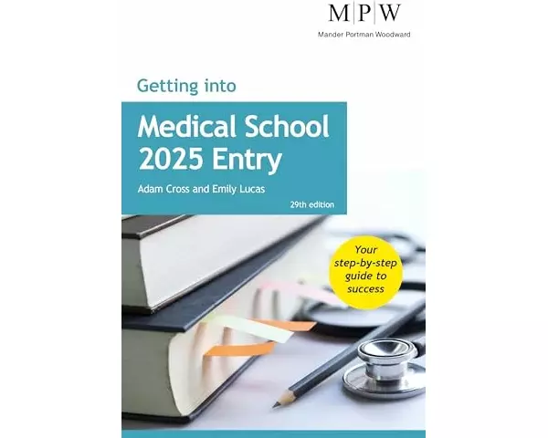 Getting into Medical School 2025 Entry