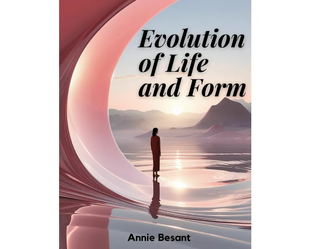 Evolution of Life and Form