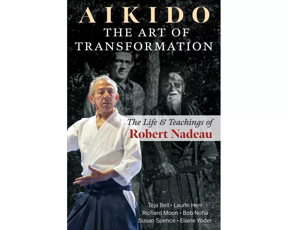 Aikido: The Art of Transformation