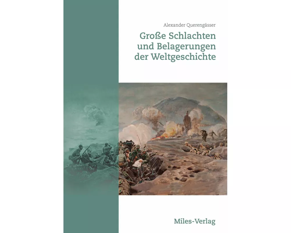 Große Schlachten und Belagerungen der Weltgeschichte
