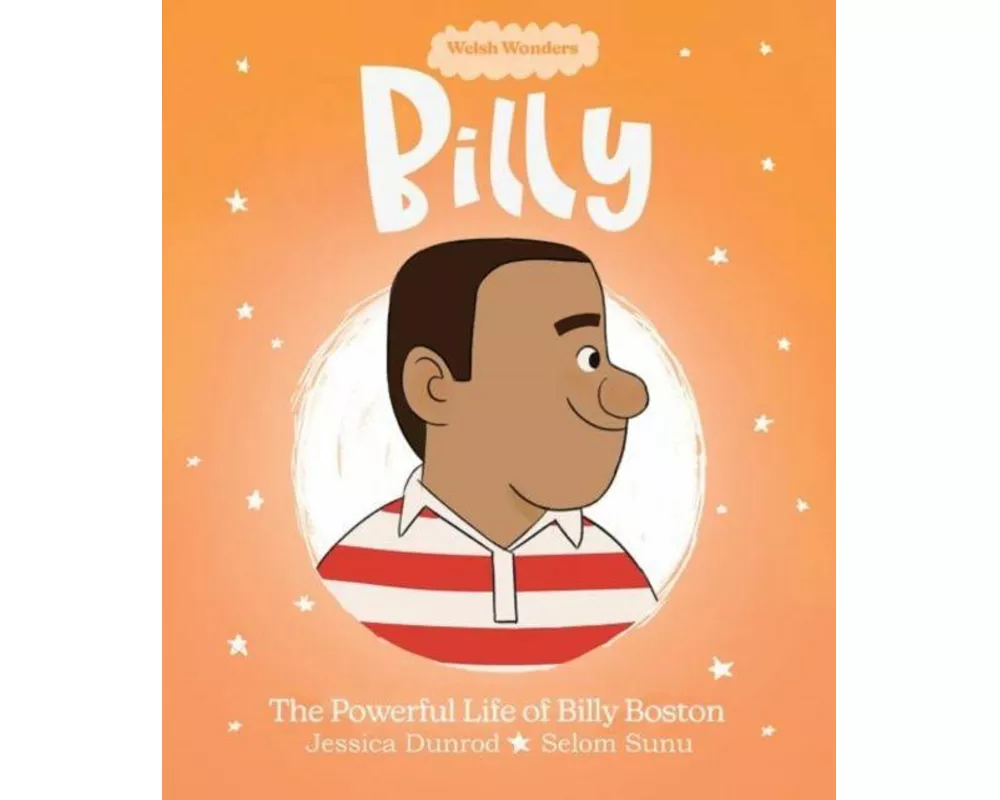 Welsh Wonders: Billy - The Powerful Life of Billy Boston