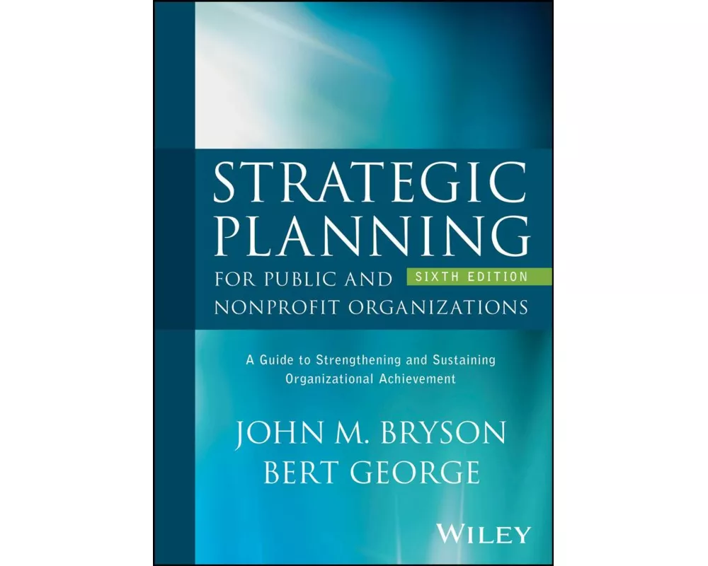 Strategic Planning for Public and Nonprofit Organizations