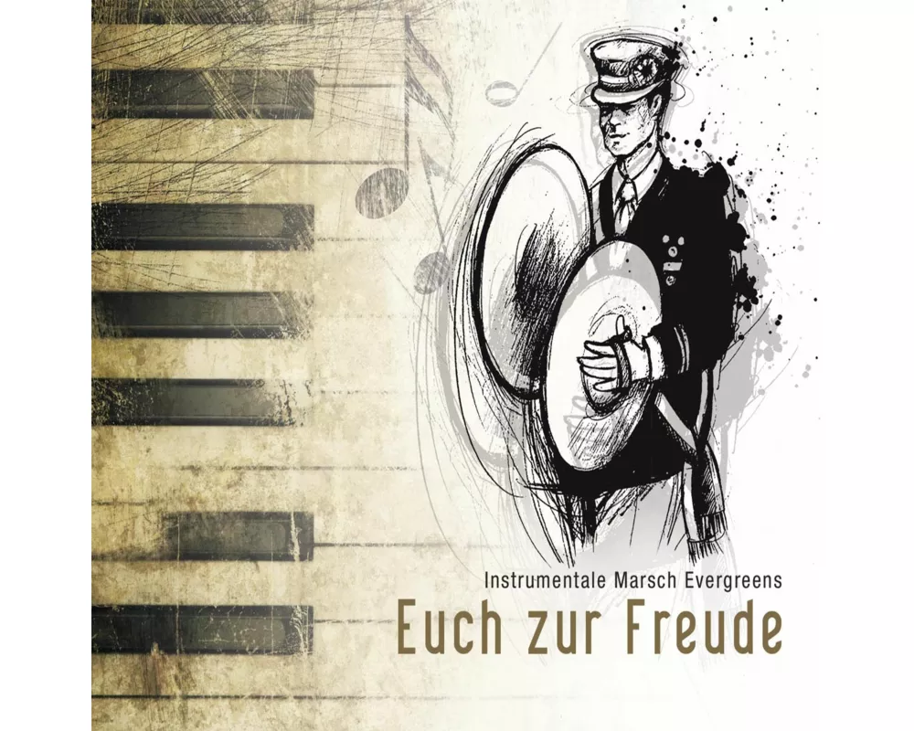 Euch Zur Freude (Instrumentale Marsch Evergreens)