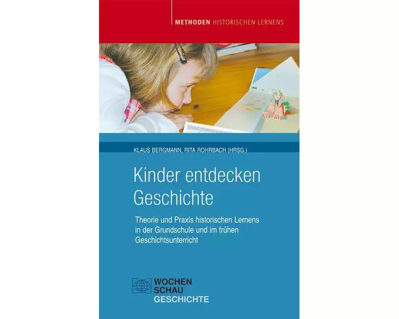 Kinder entdecken Geschichte