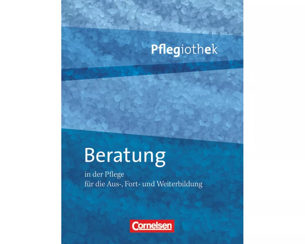 Pflegiothek - Für die Aus-, Fort- und Weiterbildung - Einführung und Vertiefung für die Aus-, Fort-, und Weiterbildung
