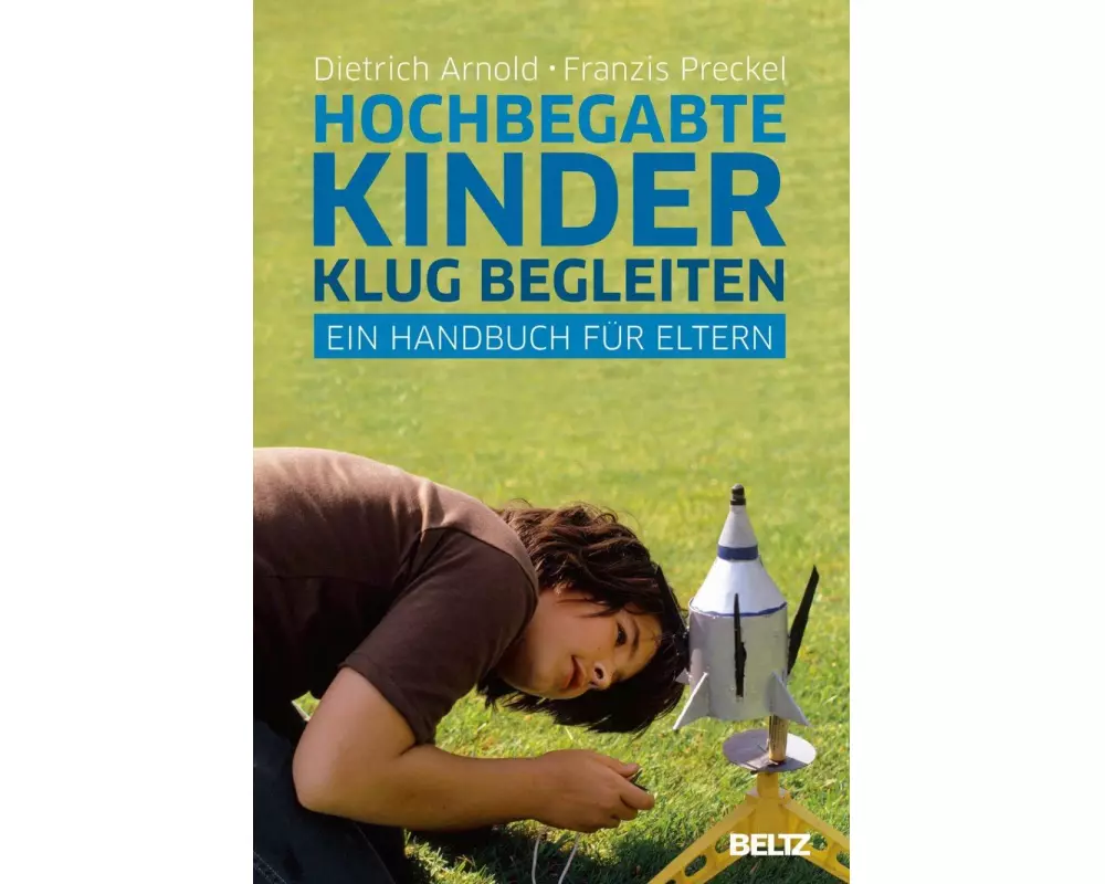Hochbegabte Kinder klug begleiten