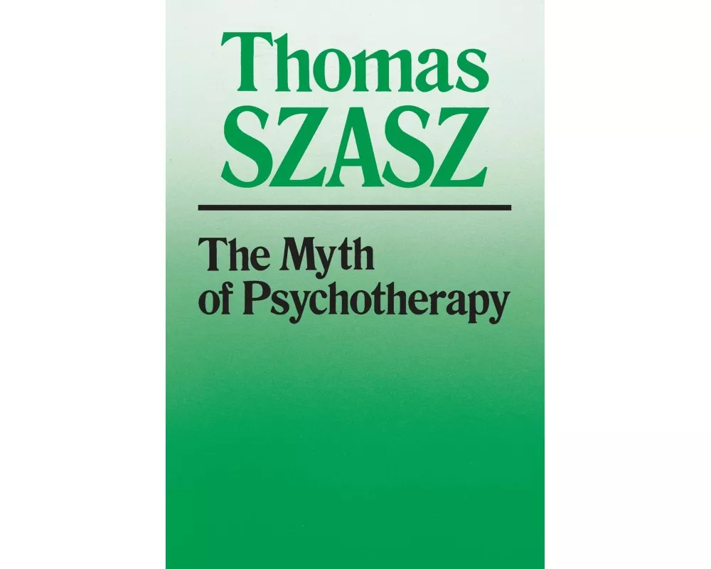 The Myth of Psychotherapy