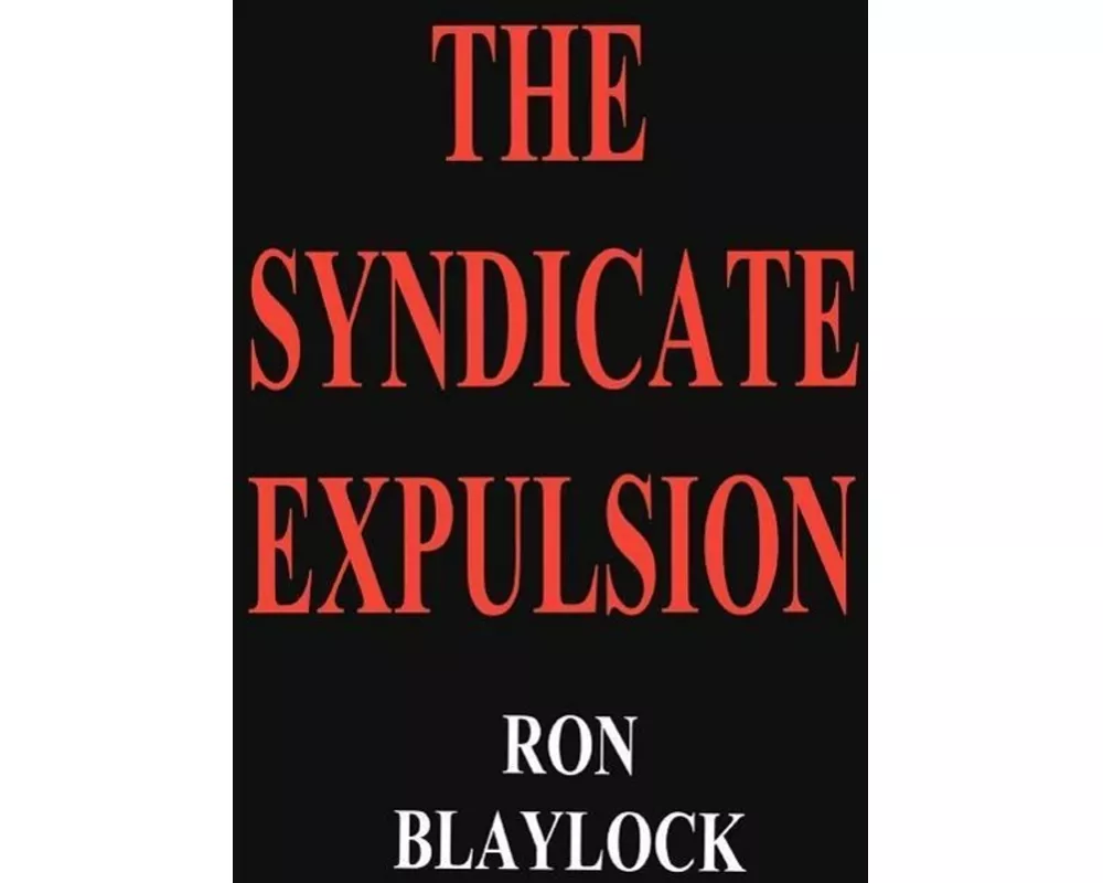 The Syndicate Expulsion