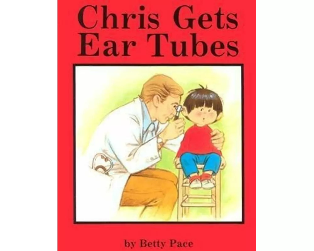 Chris Gets Ear Tubes