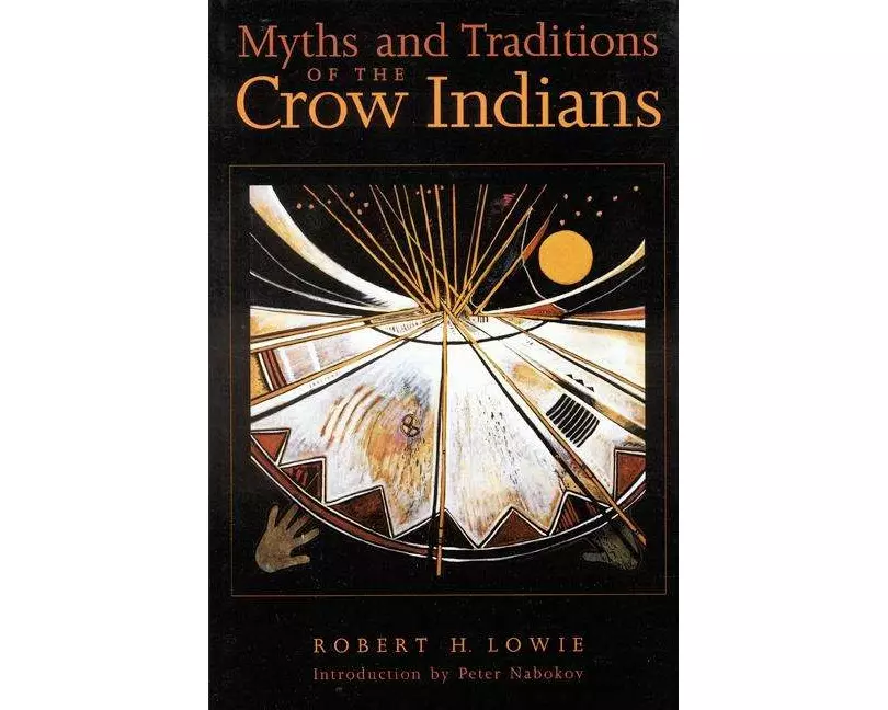 Myths and Traditions of the Crow Indians