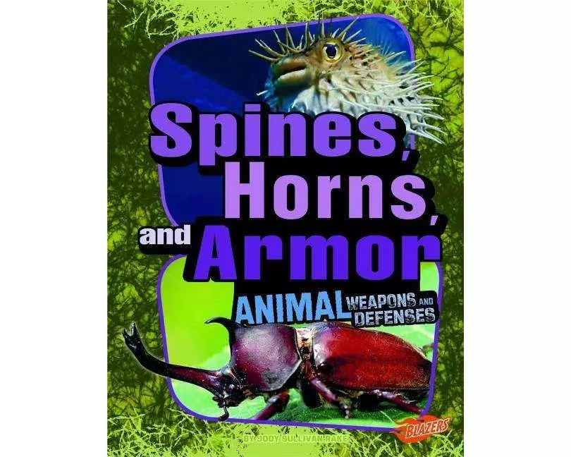 Spines, Horns, and Armor