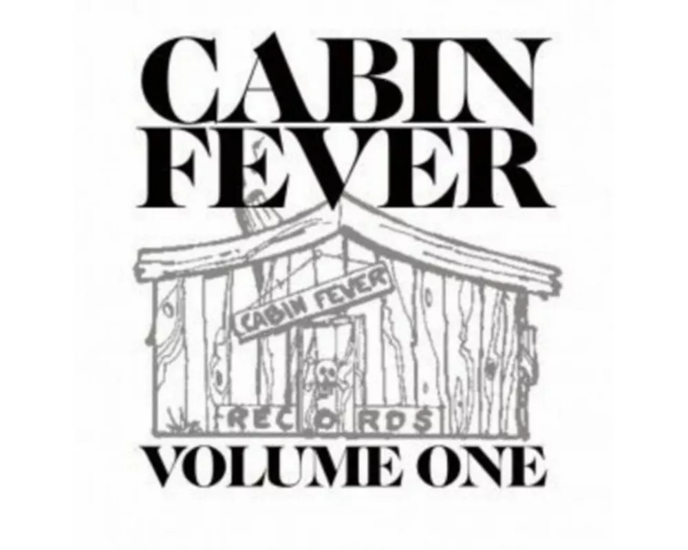 Cabin Fever Vol.1