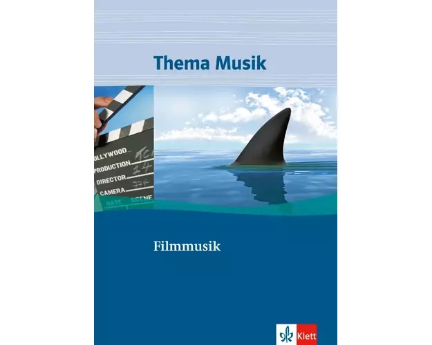 Thema Musik. Themenhefte für die Sekundarstufe I. Filmmusik