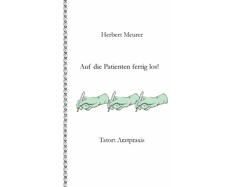 Auf die Patienten fertig los!