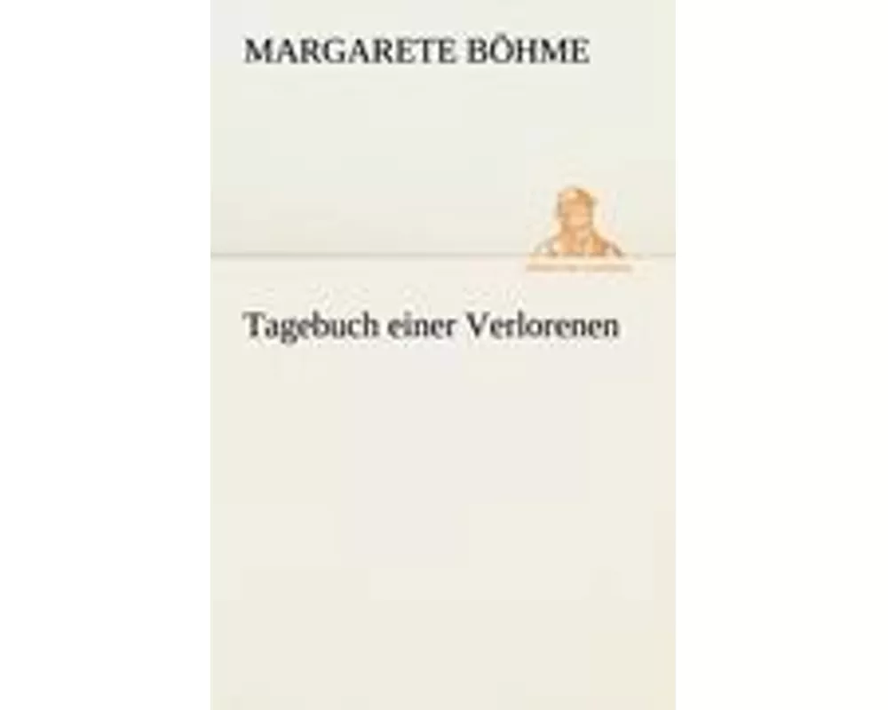 Tagebuch einer Verlorenen