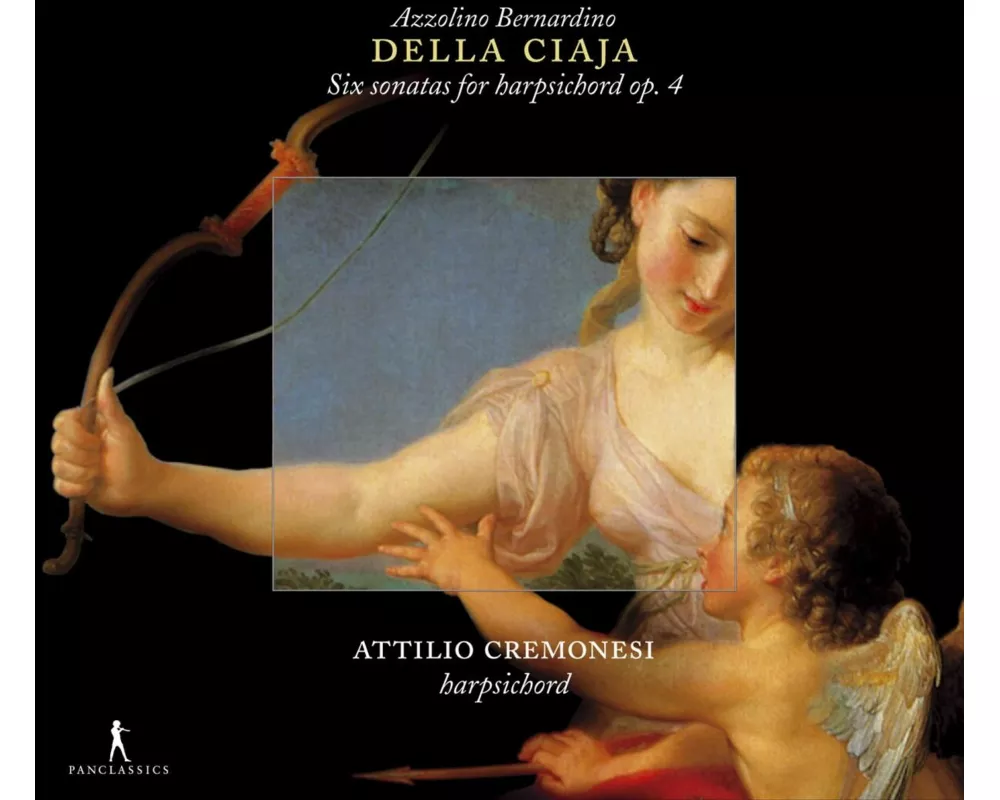 Bernardini: Della Ciaja: Sonatas for Harpsichord
