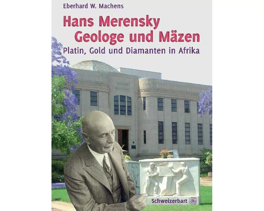 Hans Merensky - Geologe und Mäzen