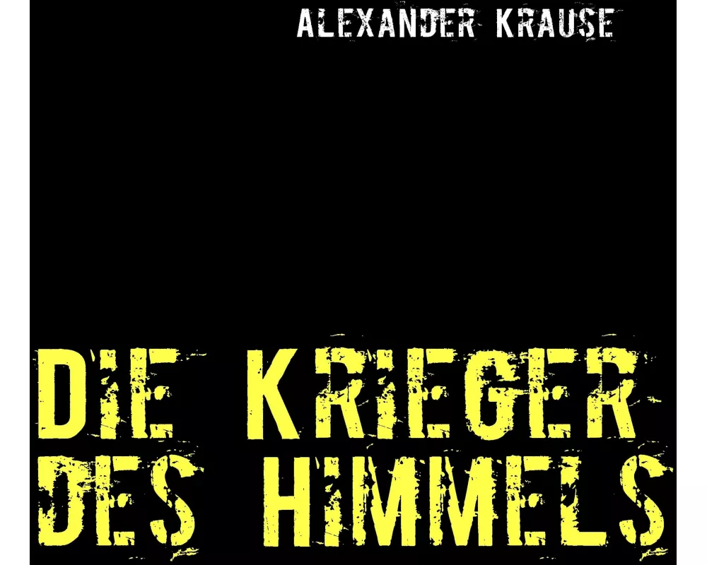Die Krieger des Himmels