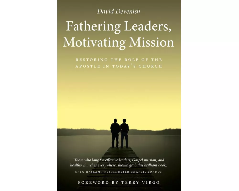Fathering Leaders, Motivating Mission