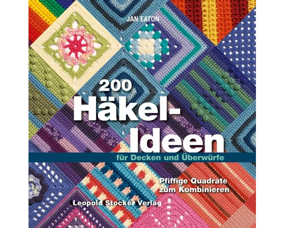 200 Häkel-Ideen für Decken und Überwürfe
